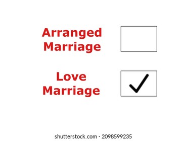 Texts Arranged Marriage And Love Marriage With Check Boxes On Their Sides. Choice Of Partner, Love, Freedom And Life Concept In Indian And Asian Culture.