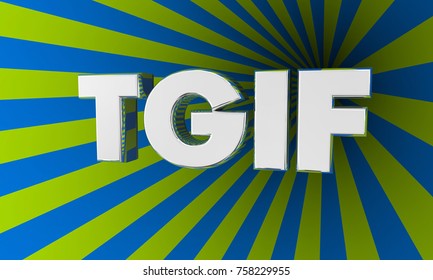 TGIF Thank God Its Friday Acronym Abbreviation 3d Illustration