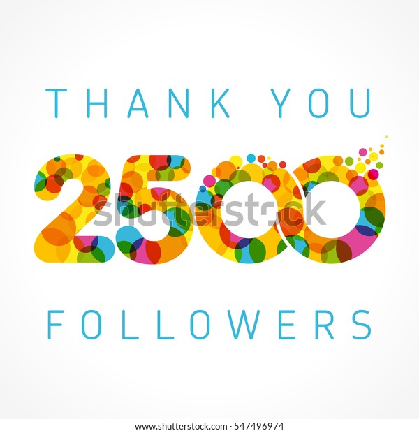 Thank You 2500 Followers Color Numbers のイラスト素材 547496974