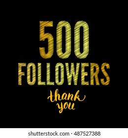 Thank you 500 followers card. Thanks design template for network friends and followers. Image for Social Networks. Web user celebrates subscribers and followers. Five hundred followers