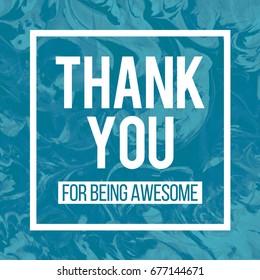 19 Thank You For Being Awesome Images, Stock Photos & Vectors ...