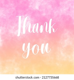 Thank You Lettering On Two Tone Watercolor Texture Background.