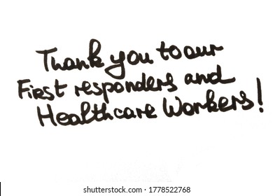 Thank you to our First responders and Healthcare Workers! Handwritten message on a white background.