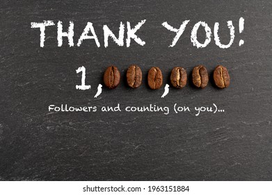 Thank You Sign One Million Followers On Blackboard. Zero Numbers Represented With Coffee Beans