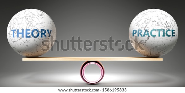 Theory and practice in balance - pictured as balanced balls on scale that symbolize harmony and equity between Theory and practice that is good and beneficial., 3d illustration