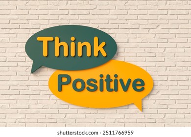 Think positive. Cartoon speech bubble in yellow and dark green, brick wall. Optimism, the way forward, advice, strategy, motivation, encouragement, confident. 3D illustration - Powered by Shutterstock