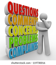 A Thinking Man Or Person Thinks Beside The Words Questions, Comments, Concerns, Problems And Complaints To Symbolize Customer Service Or Support Issues