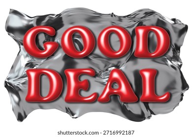 This design features bold red text that says good deal on a chrome background. The element has white background suitable for various uses in advertising and promotions