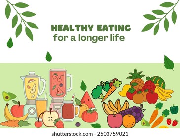 This image showcases the message "HEALTHY EATING for a longer life" above illustrations of fresh fruits, vegetables, and smoothies. - Powered by Shutterstock