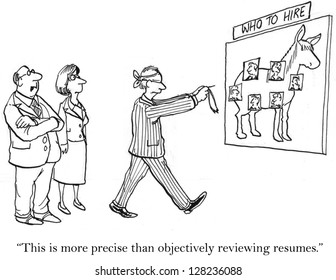 "This is more precise than objectively reviewing resumes."