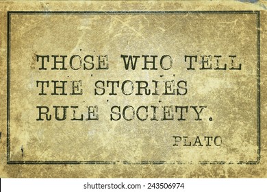 Those Who Tell The Stories - Ancient Greek Philosopher Plato Quote Printed On Grunge Vintage Cardboard