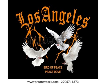 Three white doves in flight with bold gothic “Los Angeles” text and peace-themed phrases on black.