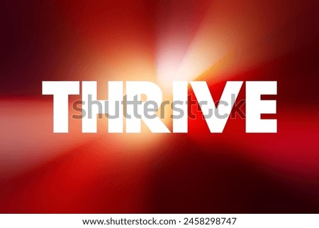 Thrive text quote, concept background