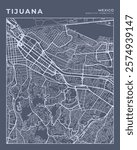 Tijuana Light Grey and Dark Grey Map Poster, City Map Wall Art, Mexico