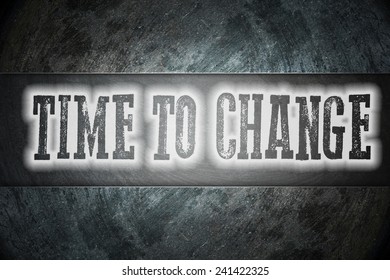 Time To Change Concept