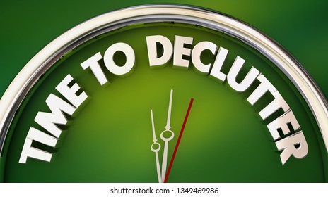 Time To Declutter Spring Cleaning Clock Words 3d Illustration