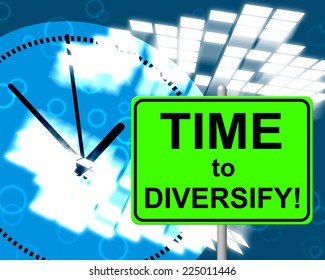Time To Diversify Representing At The Moment And Now
