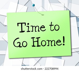 Time Go Home Meaning See You Later And Bye