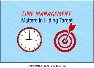 Time Management Matters In Hitting Target, Graphic Representation With Clock. Background Illustration, Banner, Poster And Card To Raise Awareness.