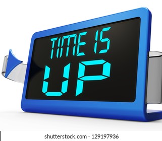 Time Is Up Message Meaning Deadline Reached