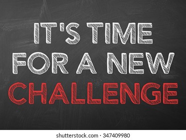 It's Time For A New Challenge