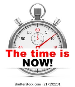 the time is now