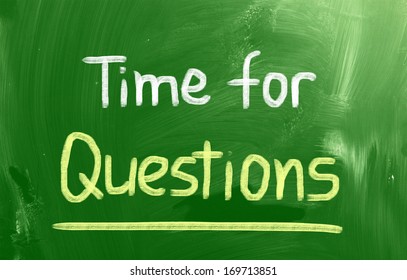 Time For Questions Concept