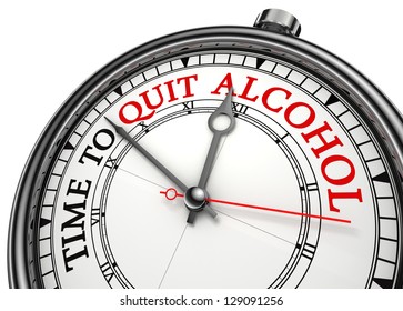 Time To Quit Drinking Alcohol Concept Clock On White Background With Red And Black Words