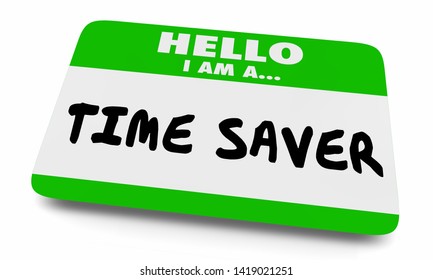 Time Saver Reduce Effort Saving Work Smart Name Tag 3d Illustration