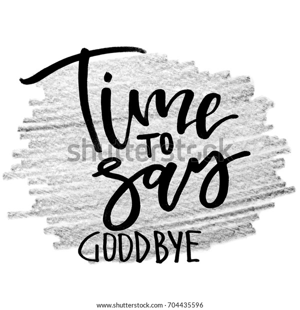 Time Say Goodbye Handwritten Text Modern Stock Illustration
