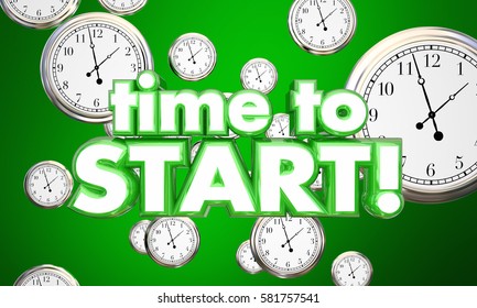 Time to Start Clocks Begin Now Reminder 3d Illustration