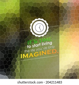 Live The Life You Have Imagined Hd Stock Images Shutterstock