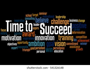 Time to Succeed, word cloud concept on black background.