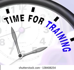 Time For Training Message Shows Coaching And Instructing
