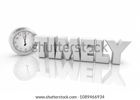 Timely Clock Punctuality Just in Time Word 3d Render Illustration