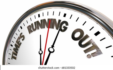 Times Running Out Clock Deadline Coming 3d Illustration