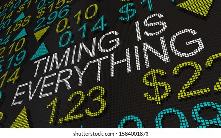 Timing Is Everything Stock Market Ticker Investment Time 3d Illustration