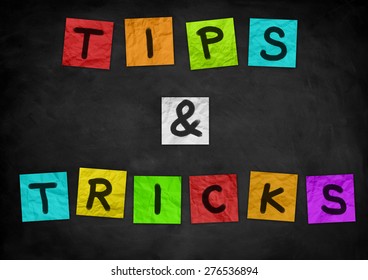 Tips And Tricks