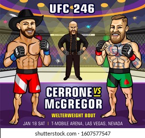  T-Mobile Arena, Las Vegas, Nevada, United States. January 18, 2020. UFC 246: McGregor vs. Cowboy  is an upcoming mixed martial arts event produced by the Ultimate Fighting Championship