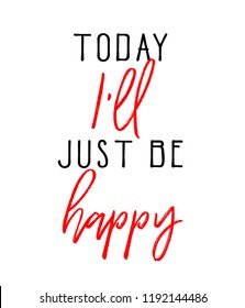 Happy Today Images Stock Photos Vectors Shutterstock