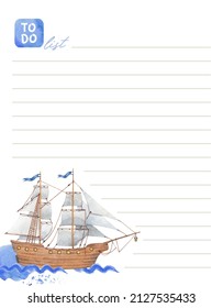 To-do List. Watercolor Sailing Ship Isolated Illustrations Of A Ship, Traveling, Sailing.