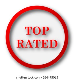 Top rated  icon. Internet button on white  background. 