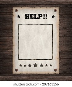 Torn Wild West Wanted Help Poster On Old Wooden Wall 