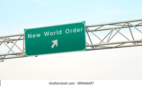 Towards A New World Order - Freeway Sign
