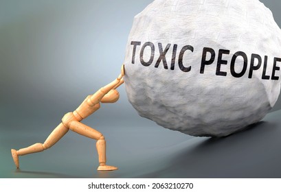 Toxic people and painful human condition, pictured as a wooden human figure pushing heavy weight to show how hard it can be to deal with Toxic people in human life, 3d illustration