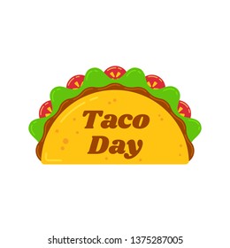 Traditional tacos meal national festival illustration. Spicy delicious taco with beef or chicken, meat sauce, green salad and red tomato with big sign Taco Day for national celebration design. - Powered by Shutterstock