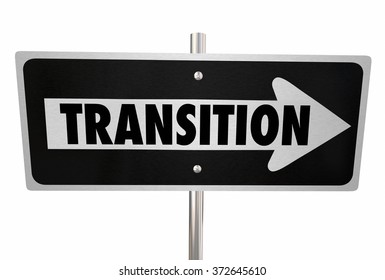 Transition word on a road sign to illustrate change, improvement or a new way or direction