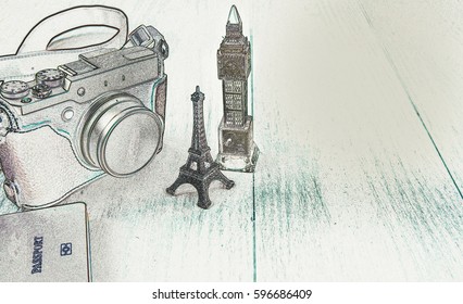 Travel Concept : Camera, Eiffel Model, Big Ben Model, Passport On Wooden Table. Sketch Filter With Copy Space.