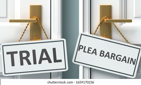 Trial Or Plea Bargain As A Choice In Life - Pictured As Words Trial, Plea Bargain On Doors To Show That Trial And Plea Bargain Are Different Options To Choose From, 3d Illustration