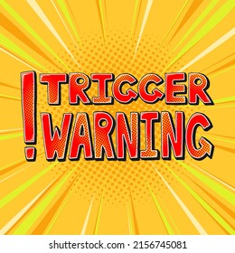 Trigger Warning Sign In Pop Art Comics Style. Red Trigger Message Illustration